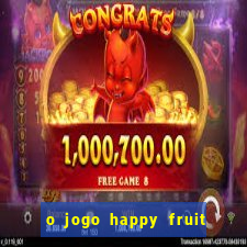 o jogo happy fruit fusion paga mesmo